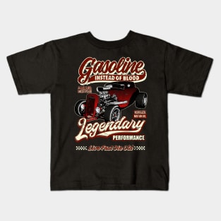 Gasoline instead of blood Hot Rod II Kids T-Shirt